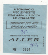 Alt725 Biglietto Billet Ticket Bonifacio Corse Vedettes Thalassa Rocca Les Corsaire Croisiere Iles Lavezzi Crociera - Andere & Zonder Classificatie