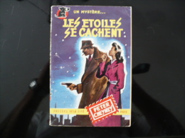 Collection Un Mystère "les étoiles Se Cachent" Peter Cheyney - Presses De La Cité