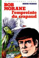 Bob Morane - L´empreinte Du Crapaud - Henri Vernes - Bibliotheque Verte