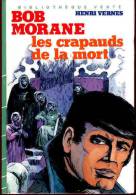 Bob Morane - Les Crapauds De La Mort - Henri Vernes - Bibliotheque Verte
