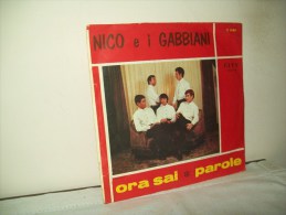 Nico E I Gabbiani "Ora Sai - Parole"  Disco 45 Giri   Anni 60 - Other - Italian Music