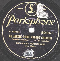 78 Trs - 25 Cm - état B - Orchestre PARLOPHONE -  AU JARDIN D'UNE PAGODE CHINOISE - DANS LES EAUX BLEUES HAWAIENNES - 78 T - Disques Pour Gramophone