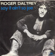 SP 45 RPM (7") Roger Daltrey / Murray Head " Say It Ain't So Joe " Hollande - Rock