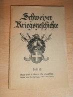 Schweizer Kriegsgeschichte , Heft 12 , 176 S., Besancon , Montbeliard !!! - Police & Military