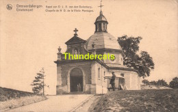 CPA GERAARDSBERGEN GEERAARDSBERGEN GRAMMONT KAPEL OLV VAN DEN OUDENBERG CHAPELLE - Geraardsbergen