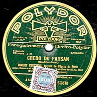 78 Trs - 30 Cm - état TB - ROBERT COUZINOU -  CREDO DU PAYSAN - LES SAPINS - 78 T - Disques Pour Gramophone