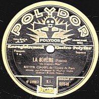 78 Trs - 30 Cm - état TB - NITTER CIAMPI  LA BOHEME "On M'appelle Mimi" - LOUISE  "Depuis Le Jour Ou Je Me Suis Donnée" - 78 T - Disques Pour Gramophone