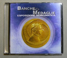 Catalogo In CD-ROM Mostra Sulle Medaglie "Banche & Medaglie" Di Aosta - Livres & Logiciels