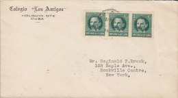 Cuba COLEGIO "Los Amigos" HOLGUIN, OTE HABANA 1931 Cover Letra NEW YORK United States 3-Stripe José Marti IMPERF !! - Oblitérés