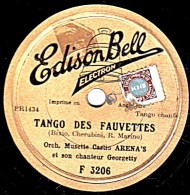 78 Trs - 25 Cm - état B - Orch. Musette Castio ARENA'S Georgrtty - TANGO DES FAUVETTES - ETIENNE - 78 T - Disques Pour Gramophone