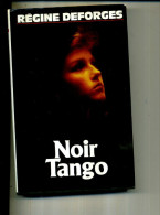 REGINE DESFORGES NOIR TANGO 1992 370 PAGES - Action