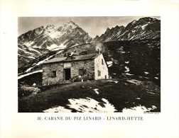 Original Ansicht/ Photographie Von 1927 , Linard - Hütte , Unterengadin , Engadin , Lavin , Ca. 20x13 , Berghütte !!! - Lavin