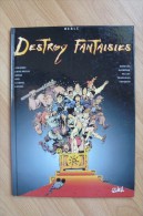 Destroy Fantaisies - Crisse - Tarquin - Mourier - Pellet - Etc. - Soleil 1998 E.O - Crisse