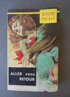 Editions Baudelaire - Détective Pocket No 18 - Aller Sans Retour - 1963 - Couverture De Camacho Mataix - Baudelaire, Ed.