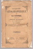 DICTIONNAIRE GEOGRAPHIQUE DE LA LOZERE PRECEDE D'UNE NOTICE GENERALE SUR LE DEPARTEMENT‎ Par J. Bouret - Languedoc-Roussillon