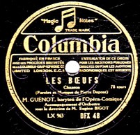 78 Trs - 30 Cm - état EX - GUENOT -  LES BOEUFS - LE CREDO DU PAYSAN - 78 T - Disques Pour Gramophone