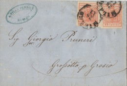 LV225 - LOMBARDO VENETO - 26 Novembre 1856-  Lettera Da Milano A Grosio Con Due  Valori 15 Cent. Rosso  3° Tipo - - Lombardo-Vénétie