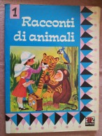 M#0H41 Collana Tantefiabe : RACCONTI DI ANIMALI Ed.AMZ 1977/FIABE ILLUSTRATE - Antichi