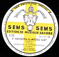 78 Trs - 30 Cm - état TB -  EDITION DE MUSIQUE SACREE -  CHOEUR - 8e RESPONSORIO DU MERCREDI SAINT - 9e - 78 T - Disques Pour Gramophone