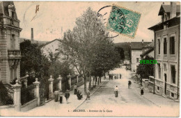 Carte Postale Ancienne De ARCHES – AVENUE DE LA GARE - Arches