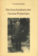 De Geschiedenis Der Gentse Posterijen - Otros & Sin Clasificación