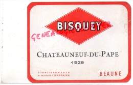 21 - BEAUNE - ETIQUETTE DE VIN CHATEAUNEUF DU PAPE - BISQUEY  D' ARRAING - Altri & Non Classificati