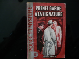 Collection "police Et Mystère " N°87" Prenez Garde à La Signature" R.Noval - Ferenczi