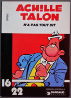 BD ACHILLE TALON - Collection 16/22 - 1 - Achille Talon N'a Pas Tout Dit - EO 1977 - Achille Talon