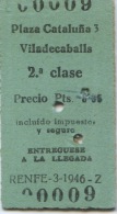 9 BILLETE EDMONDSON DE LOS FERROCARRILES ESPAÑOLES // RENFE // PLAZA CATALUÑA - VILADECABALLS // 2º CLASE //  1946 - Europa
