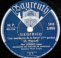 78 Trs - 30 Cm - état TB - Max LORENZ - SIEGFRIED -  Les Murmures De La Forêt - 1re Et 2e Parties - 78 T - Disques Pour Gramophone