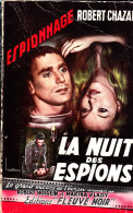 Fleuve Noir Espionnage N° 211 Bis - 1959 Robert Chazal " La Nuit Des Espions " BE - Fleuve Noir