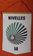 FANION / PENNANT:     NIVELLES 58.  (BELGIQUE). - Altri & Non Classificati