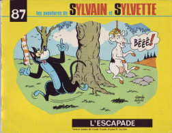 SYLVAIN ET SYLVETTE - Album N° 87 - L'escapade - - Sylvain Et Sylvette