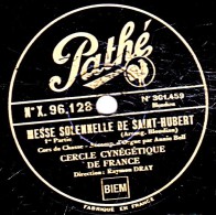 78 Trs - 30 Cm - état B - CERCLE CYNEGETIQUE DE FRANCE - MESSE SOLENNELLE DE SAINT-HUBERT - 78 T - Disques Pour Gramophone
