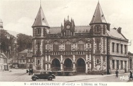 NORD PAS DE CALAIS - 62 - PAS DE CALAIS -  AUXI LE CHATEAU - Hôtel De Ville - Auxi Le Chateau