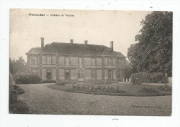 Cp , 89 , MONTACHER , Château De VETRON , Voyagée - Andere & Zonder Classificatie