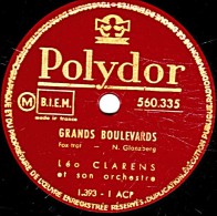 78 Trs 25 Cm état B - Léo CLARENS - GRANDS BOULEVARDS - SI JOLIE - 78 T - Disques Pour Gramophone