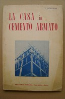 PCR/3 Erosciuchi CASA In CEMENTO ARMATO Ed.Vitali & Ghianda 1953 - Arte, Architettura