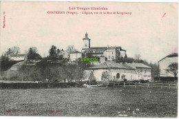 Carte Postale Ancienne De CHATENOIS – L'EGLISE, VUE DE LA RUE DE LONGCHAMP - Chatenois
