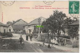 Carte Postale Ancienne De CHATENOIS – LE HAUT BOURG – CROIX DE ST-MARC - Chatenois