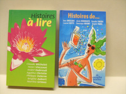 Lot De 2 Livres De Nouvelles : Histoires à Lire / Histoires De ... (A. Christie, C. Michelet, H. Vincenot, J. Anglade... - Lotti E Stock Libri