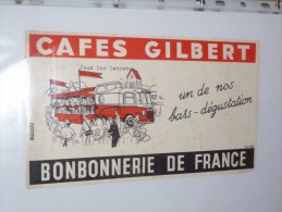 BUVARD Publicitaire   CAFE GILBERT BUS BONBONNERIE DE FRANCE - Coffee & Tea