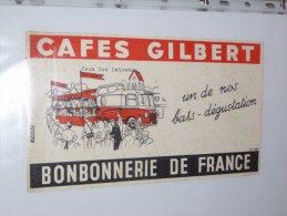 BUVARD Publicitaire   CAFE GILBERT BUS BONBONNERIE DE FRANCE - Café & Thé