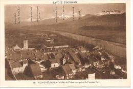 381. MONTMELIAN. VALLEE DE L´ ISERE. VUE PRISE DE L´ ANCIEN FORT. - Montmelian