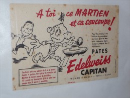 BUVARD Publicitaire  PATE Edelweiss Martien Et Sa Soucoupe - Piles