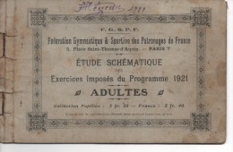 F.G.S.P.F. ETUDE SCHEMATIQUE Des EXERCICES IMPOSES DU PROGRAMME 1921 " ADULTES "LIVRET De 16 Pages,TRES RARE,Voir SCAN - Gymnastique