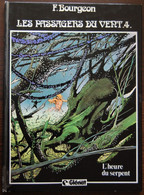 BD LES PASSAGERS DU VENT - 4 - L'heure Du Serpent - EO 1982 - Passagers Du Vent, Les