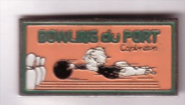C34 Pin's BOWLING DU PORT CAPBRETON Landes Achat Immédiat Immédiat - Bowling