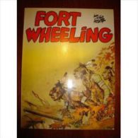 Fort Wheeling Vol 1 Hugo Pratt EO - Pratt
