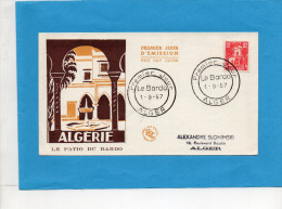 ENVELOPPE FDC  -PREMIER JOUR1-9- 1957-LE PATIO DU  BARDO 18FRS - FDC